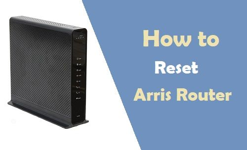 How to Reset Arris Router