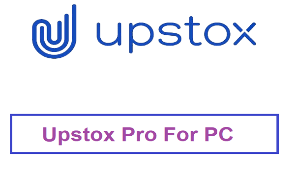 Download Upstox Pro APK | Upstox Pro For PC
