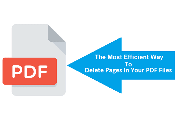 The Most Efficient Way To Delete Pages In Your PDF Files