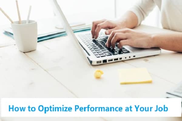 How to Optimize Performance at Your Job