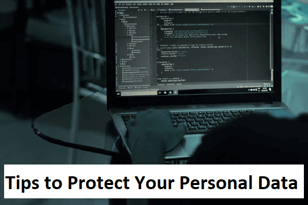 Tips to Protect Your Personal Data