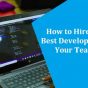 Hire the Best Developer for Your Team