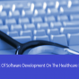 Software Development On The Healthcare Industry