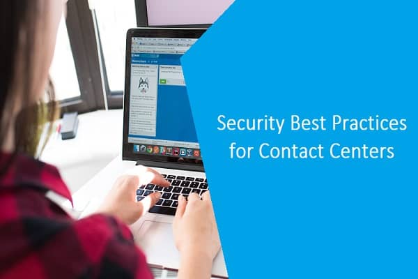 Security Best Practices for Contact Centers