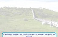 Continuous Delivery and The Importance of Security Testing in The Pipeline