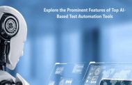 Explore the Prominent Features of Top AI-Based Test Automation Tools